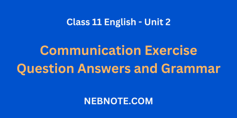 Communication Exercise : Question Answers and Grammar